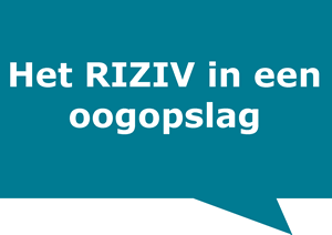 Het RIZIV in een oopopslag